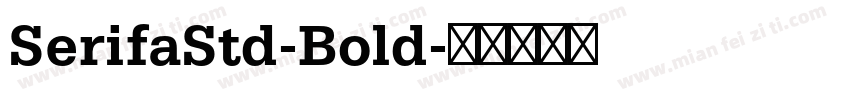 SerifaStd-Bold字体转换
