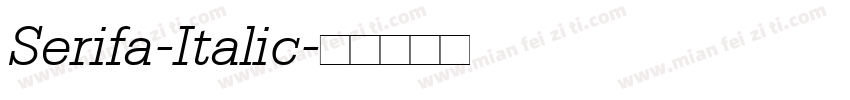 Serifa-Italic字体转换