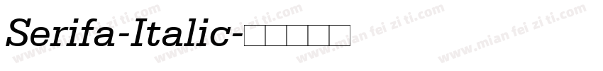 Serifa-Italic字体转换