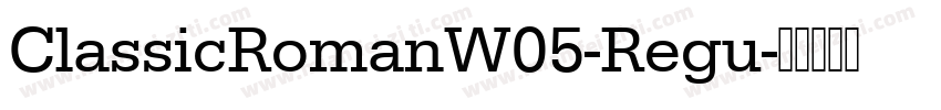 ClassicRomanW05-Regu字体转换