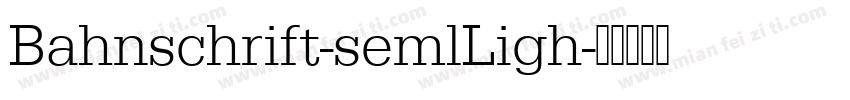 Bahnschrift-semlLigh字体转换