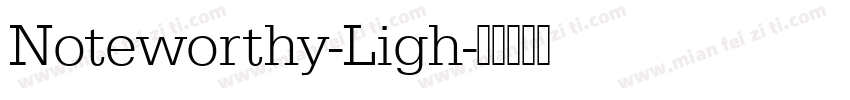 Noteworthy-Ligh字体转换