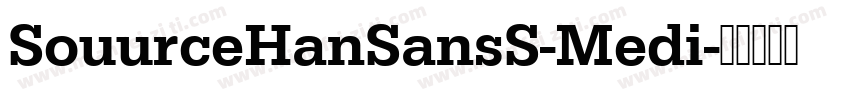 SouurceHanSansS-Medi字体转换