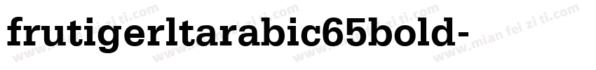 frutigerltarabic65bold字体转换