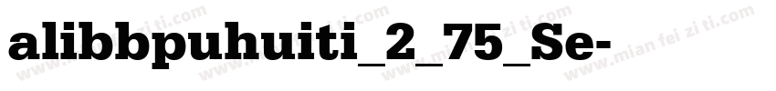 alibbpuhuiti_2_75_Se字体转换