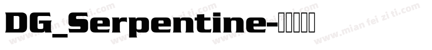 DG_Serpentine字体转换
