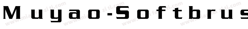 Muyao-Softbrus字体转换