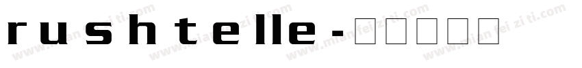 rushtelle字体转换