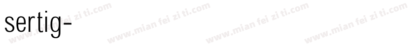 sertig字体转换