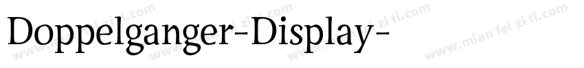 Doppelganger-Display字体转换