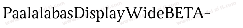 PaalalabasDisplayWideBETA字体转换