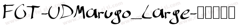 FOT-UDMarugo_Large字体转换