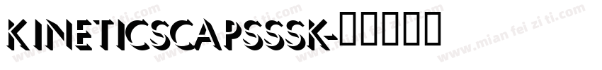 KineticSCapsSSK字体转换