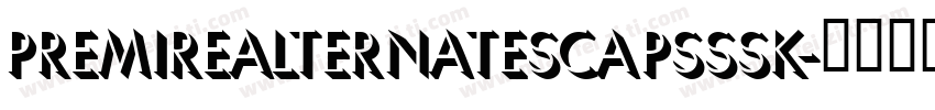 PremireAlternateSCapsSSK字体转换