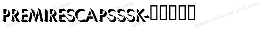 PremireSCapsSSK字体转换