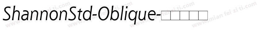 ShannonStd-Oblique字体转换