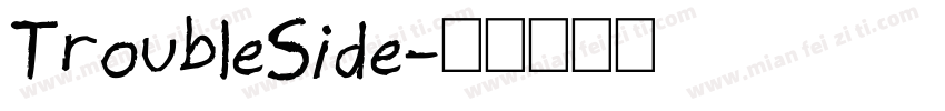 TroubleSide字体转换