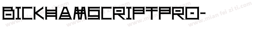 bickhamscriptpro字体转换