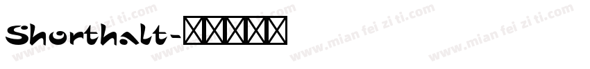 Shorthalt字体转换