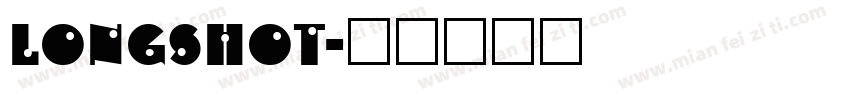 LongShot字体转换