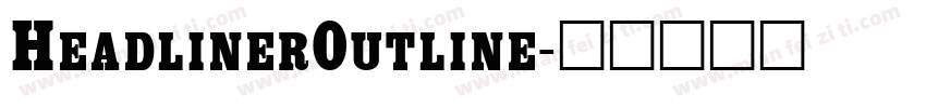 HeadlinerOutline字体转换