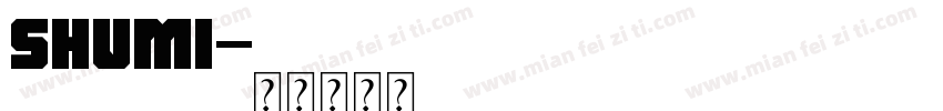 shumi字体转换