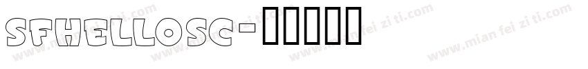 sfhellosc字体转换