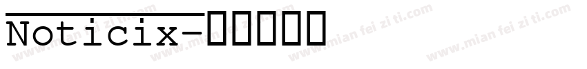 Noticix字体转换