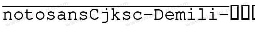 notosansCjksc-Demili字体转换