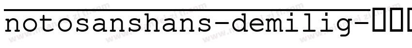 notosanshans-demilig字体转换