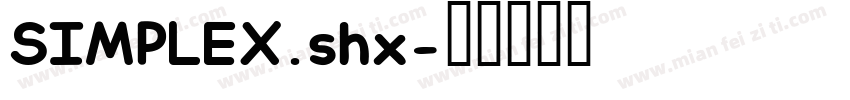 SIMPLEX.shx字体转换