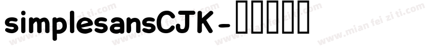 simplesansCJK字体转换