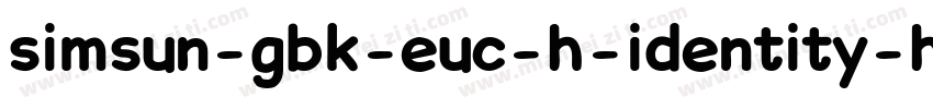 simsun-gbk-euc-h-identity-h字体转换