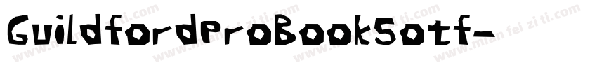 GuildfordProBook5otf字体转换