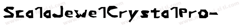 Sca1aJewe1Crysta1Pro字体转换