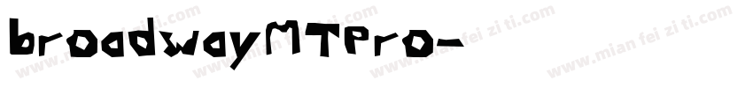 broadwayMTPro字体转换