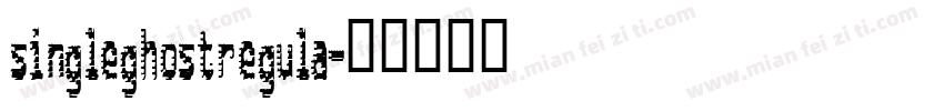 singleghostregula字体转换