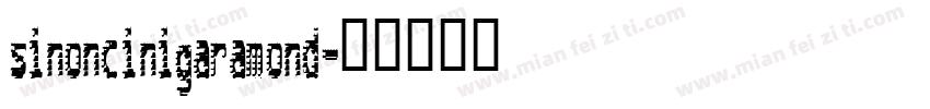 sinoncinigaramond字体转换