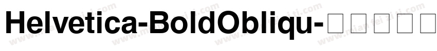 Helvetica-BoldObliqu字体转换