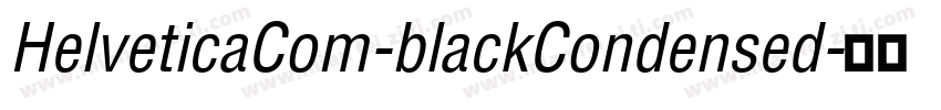 HelveticaCom-blackCondensed字体转换