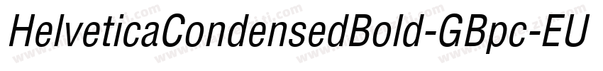 HelveticaCondensedBold-GBpc-EUC-H字体转换