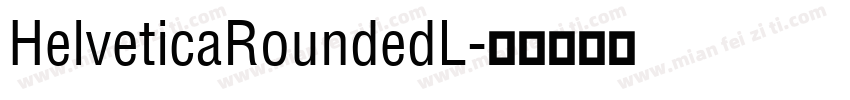 HelveticaRoundedL字体转换
