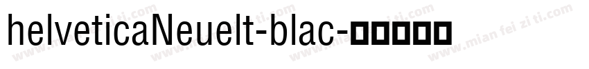 helveticaNeuelt-blac字体转换