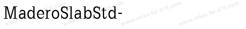 MaderoSlabStd字体转换