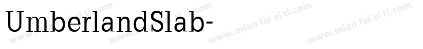 UmberlandSlab字体转换