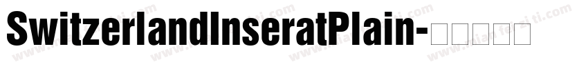 SwitzerlandInseratPlain字体转换