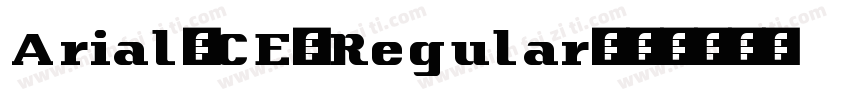 Arial-CE-Regular字体转换