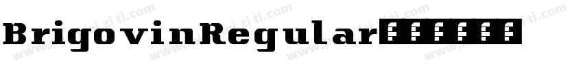 BrigovinRegular字体转换