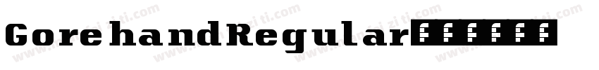 GorehandRegular字体转换