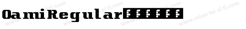 OamiRegular字体转换